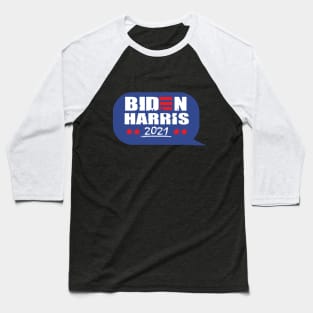 Biden Harris 2021 (chat bubble) Baseball T-Shirt